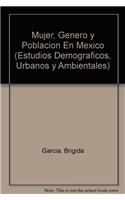 Mujer, Genero y Poblacion En Mexico