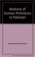 Bedrock Of Human Prehistory In Pakistan: The Early Palaeolithic In Northern Punjab