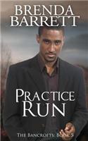 Practice Run