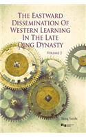 Eastward Dissemination of Western Learning in the Late Qing Dynasty