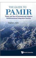 Guide to Pamir, The: Theory and Use of Parameterized Adaptive Multidimensional Integration Routines