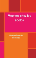 Meurtres Chez Les Ecolos