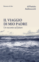 viaggio di mio padre