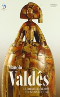 Manolo Valdes: The Shapes of Time