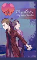 My Love, My Sweet Burden