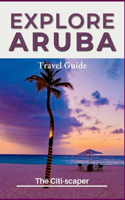 Explore Aruba