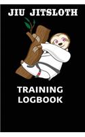 Jiu Jitsloth Training Logbook: BJJ Training Log Brazilian Jiu jitsu 110 Pages Training Log Book
