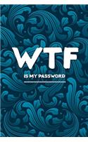 WTF Is My Password