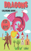 Dragons Coloring Book for Boys: Dragons Coloring Activities Book for Boys ages 4 - 8 / 8 - 12 Years old