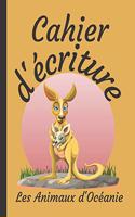 Cahier d'écriture Les Animaux d'Océanie