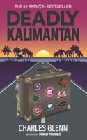 Deadly Kalimantan