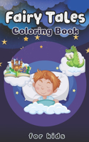 Fairy Tales Coloring Book For Kids ages 5-10