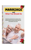 Marriage and What You Should Do