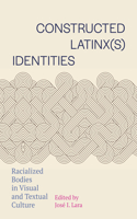 Constructed Latinx(s) Identities