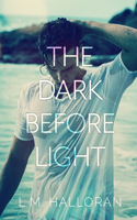 Dark Before Light