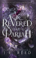 Revered and the Pariah