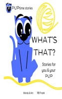 PUPtime Stories