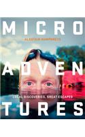 Microadventures: Local Discoveries for Great Escapes