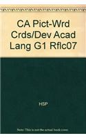 CA Pict-Wrd Crds/Dev Acad Lang G1 Rflc07