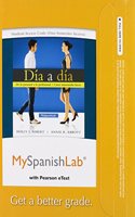 Mylab Spanish with Pearson Etext -- Access Card -- For Día a Día (Single-Semester Access)