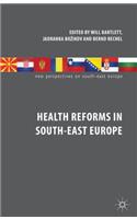 Health Reforms in South-East Europe