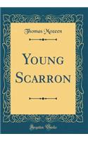 Young Scarron (Classic Reprint)