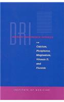 Dietary Reference Intakes for Calcium, Phosphorus, Magnesium, Vitamin D, and Fluoride