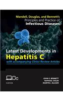 Mandell, Douglas, and Bennett's Principles and Practice of Infectious Diseases: Latest Developments in Hepatitis C