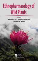 Ethnopharmacology of Wild Plants