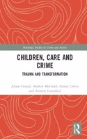 Children, Care and Crime