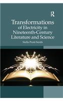 Transformations of Electricity in Nineteenth-Century Literature and Science