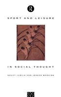 Sport and Leisure in Social Thought