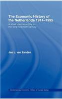 The Economic History of The Netherlands 1914-1995