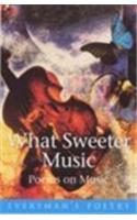 What Sweeter Music