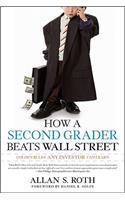 How a Second Grader Beats Wall Street: Golden Rules Any Investor Can Learn(English)