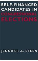Self-Financed Candidates in Congressional Elections