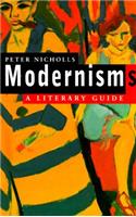 Modernisms: A Literary Guide