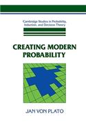 Creating Modern Probability: Its Mathematics, Physics and Philosophy in Historical Perspective