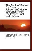 The Book of Praise for Church, School, and Home
