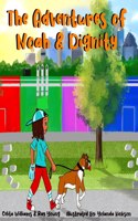 Adventures of Noah & Dignity