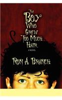 The Boy Who Grew Too Much Hair