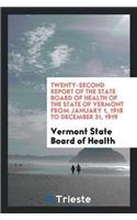Twenty-Second Report of the State Board of Health of the State of Vermont from January 1, 1918 to December 31, 1919