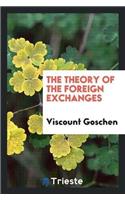 Theory of the Foreign Exchanges