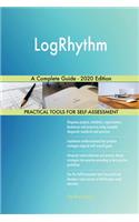 LogRhythm A Complete Guide - 2020 Edition