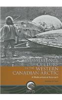 Subsistence and Culture in the Western Canadian Arctic