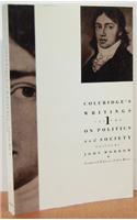 Coleridge: Coleridge'S Writings Vol 1: on Politics & Society (Paper): Coleridge's Writings, Vol 1
