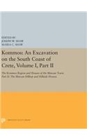 Kommos: An Excavation on the South Coast of Crete, Volume I, Part II