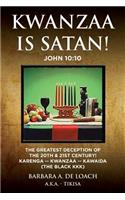 Kwanzaa Is Satan! John 10