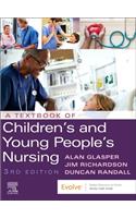 A Textbook of Children's and Young People's Nursing - E-Book