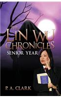 The Lin Wu Chronicles: Senior Year